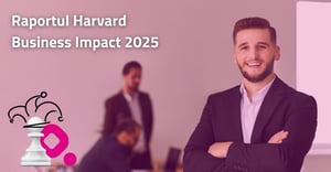 Raport Harvard Business Impact 2025: tendințe globale în dezvoltarea leadership-ului